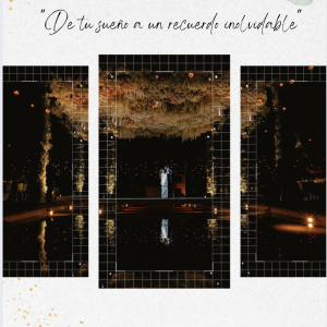 "De tu sueño, a un recuerdo Inolvidable"